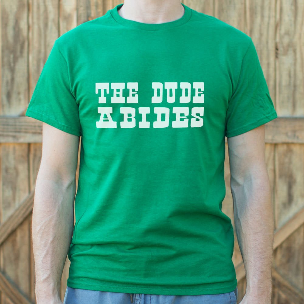 The Dude Abides T-Shirt (Mens)